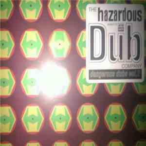 The Hazardous Dub Company - Dangerous Dubs Vol. 2