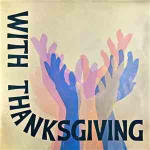 The Singers And Musicians Of St Michael-Le-Belfrey, York - With Thanksgiving