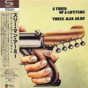 Three Man Army - A Third Of A Lifetime