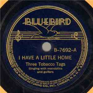 Three Tobacco Tags - I Have A Little Home / Lady Twinklepuss