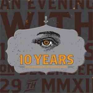 10 Years - Live & Unplugged at The Tennessee Theatre