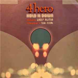 4 Hero Featuring Lady Alma - Hold It Down (Remixes)