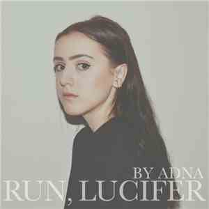 Adna - Run, Lucifer