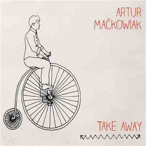 Artur Maćkowiak - Take Away