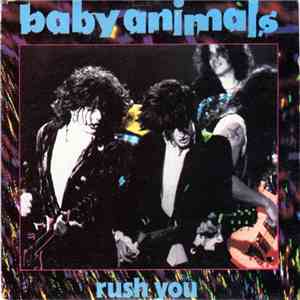 Baby Animals - Rush You