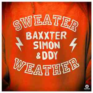 Baxxter, Simon & DDY - Sweater Weather