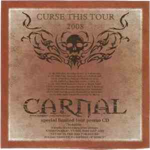 Carnal - Curse This Tour 2008