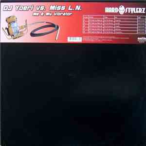DJ Yoeri vs. Miss L.N. - Me & My Vibrator