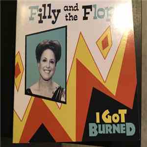 Filly And The Flops - I Got Burned