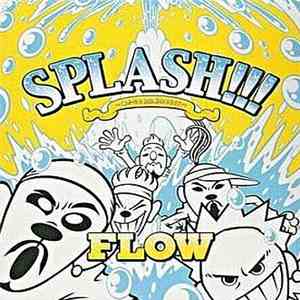 Flow  - Splash!!! ~遥かなる自主制作Best~