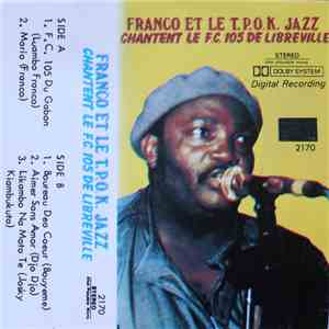 Franco Et Le T.P. O.K. Jazz - Chantent Le F.C. 105 De Libreville
