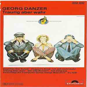 Georg Danzer & Band - Traurig Aber Wahr