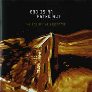 God Is An Astronaut - The End Of The Beginning