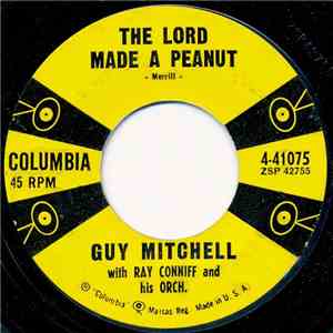 Guy Mitchell With Ray Conniff And His Orch. - The Lord Made A Peanut