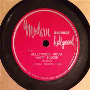 Hadda Brooks Trio - Hollywood House Party Boogie / Honey, Honey, Honey
