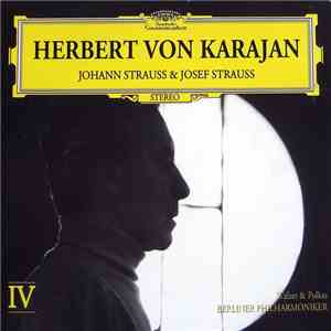 Herbert von Karajan - Johann Strauss & Josef Strauss, Berliner Philharmonik ...