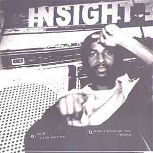 Insight  - Swift / Drop A Bomb On 'Em