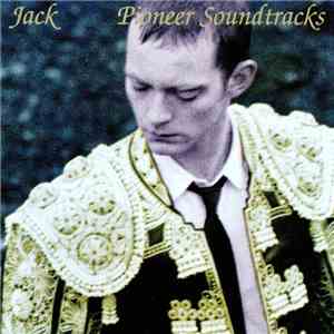 Jack - Pioneer Soundtracks