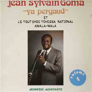 Jean Sylvain Goma Pergaud, Le Tout Choc Tchessa National Awala-Wala - Jeune ...