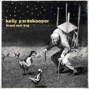 Kelly Pardekooper - Brand New Bag