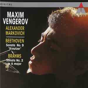 Maxim Vengerov - Alexander Markovich - Beethoven, Brahms - Sonata No. 9 
