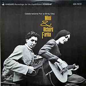 Mimi & Richard Fariña - Celebrations For A Grey Day