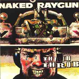Naked Raygun - Throb Throb