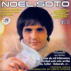 Noel Soto - Todas Sus Grabaciones En Discos Polydor (1974-1981)