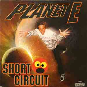 Short Circuit - Planet E