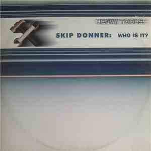 Skip Donner - Who Is It?