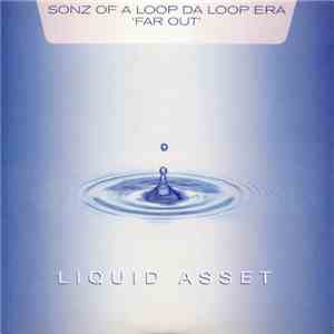 Sonz Of A Loop Da Loop Era - Far Out