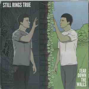 Still Rings True - Tear Down The Walls