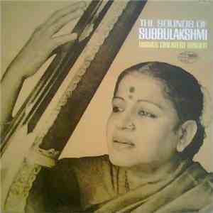 Subbulakshmi - The Sounds Of Subbulakshmi