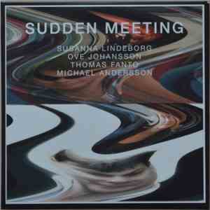 Susanna Lindeborg, Ove Johansson, Thomas Fanto, Michael Andersson  - Sudden ...