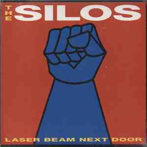 The Silos - Laser Beam Next Door
