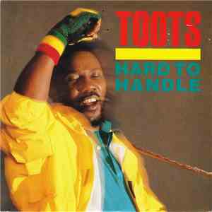 Toots - Hard To Handle