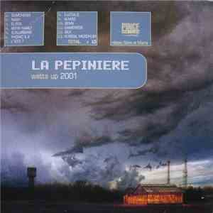 Various - La Pepiniere Watts Up 2001