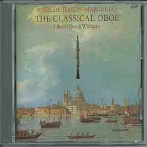 Vivaldi / Haydn / Marcello / Derek Wickens - The Classical Oboe