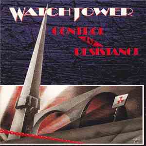 Watchtower - Control And Resistance