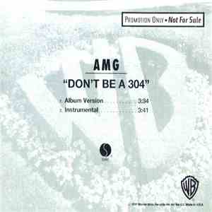 AMG - Don't Be A 304