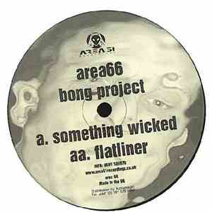 Bong Project - Something Wicked / Flatliner