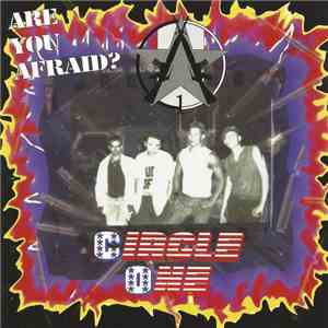 Circle One - Are You Afraid?