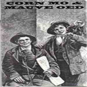 Corn Mo & Mauve Oed - Corn Mo & Mauve Oed