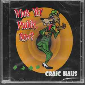 Craic Haus - Who's Yer Paddy, Now?