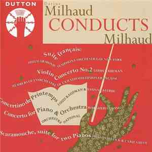 Darius Milhaud - Darius Milhaud Conducts Milhaud