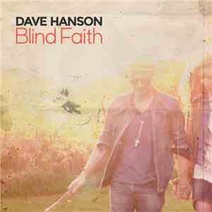Dave Hanson  - Blind Faith