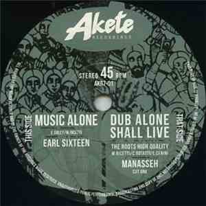 Earl Sixteen, The Roots High Quality, Manasseh - Music Alone