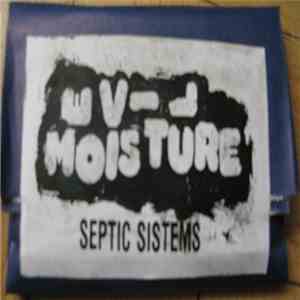Evil Moisture - Septic Sistems