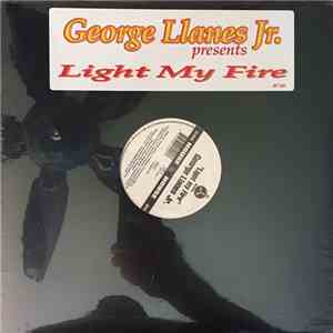 George Llanes, Jr. - Light My Fire