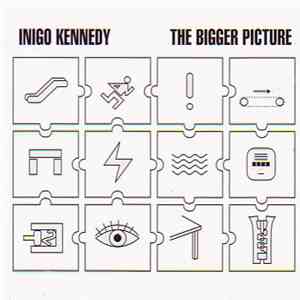 Inigo Kennedy - The Bigger Picture
